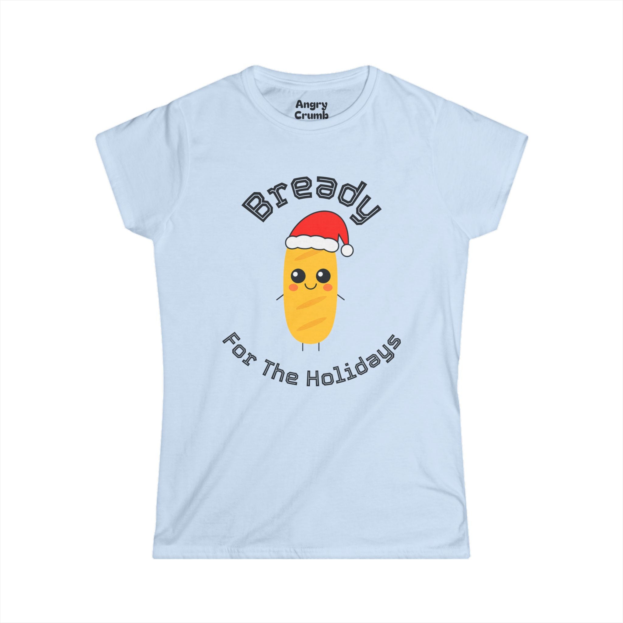 Bready for the Holidays Cute Loaf Shirt