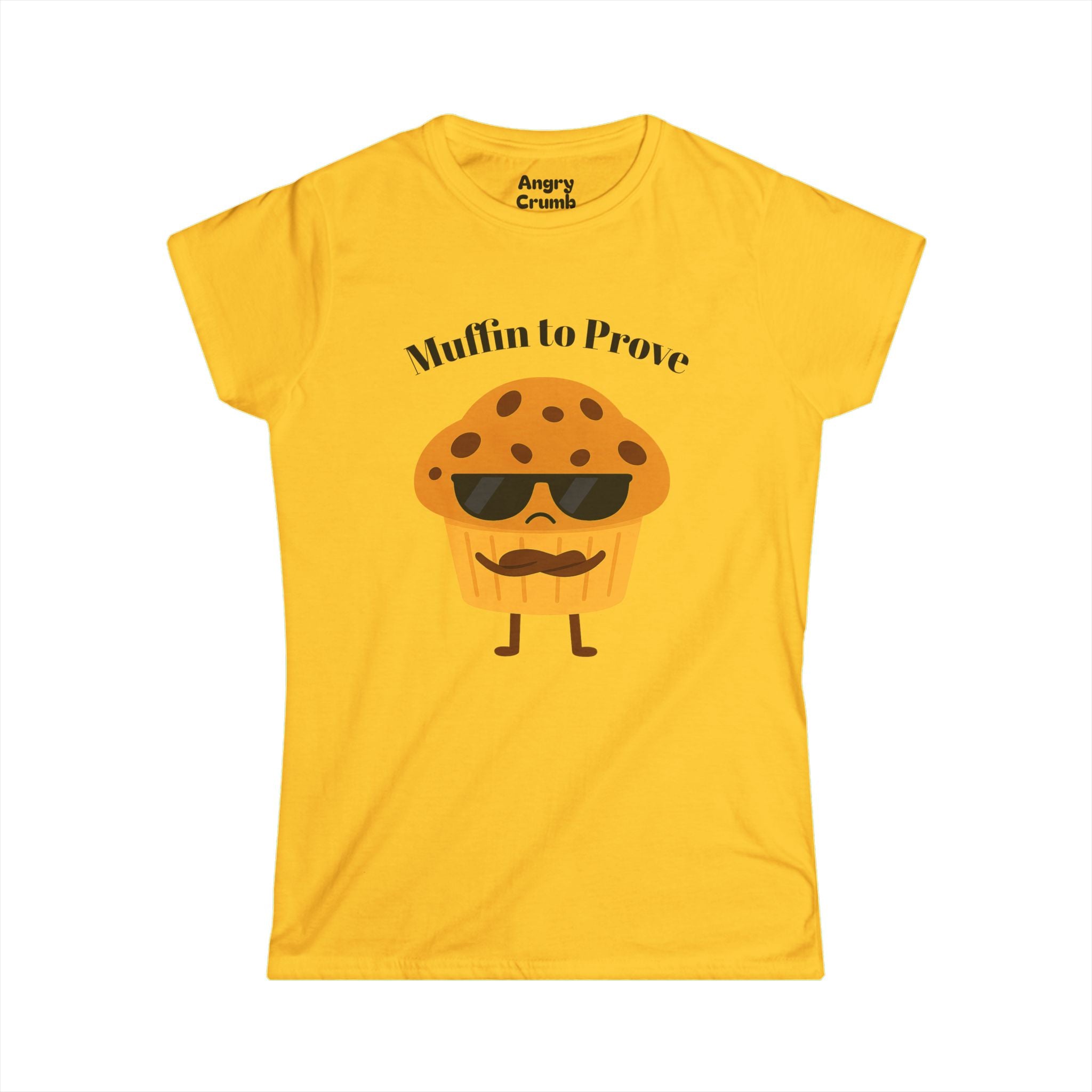 Women's Muffin to Prove Tee