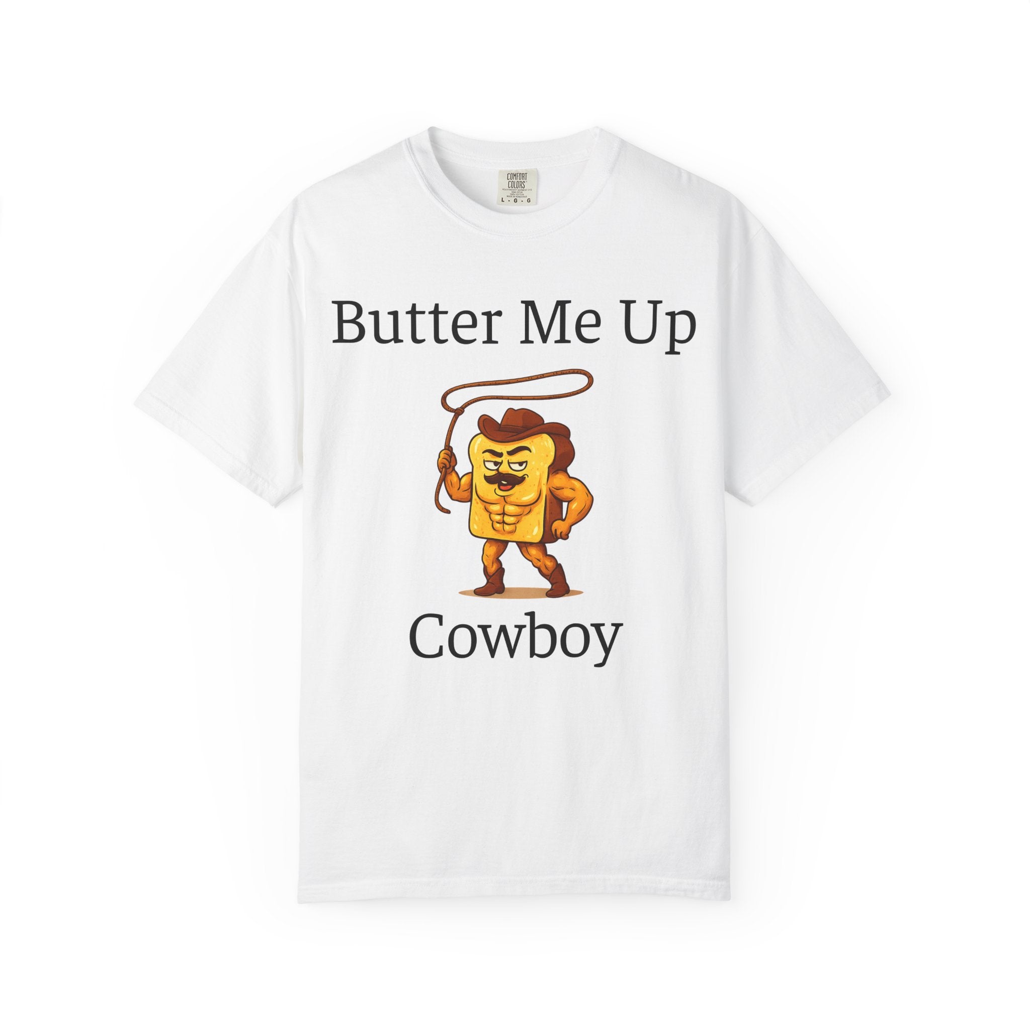 Butter Me Up T-Shirt - Image 1 | Bread-Themed Apparel