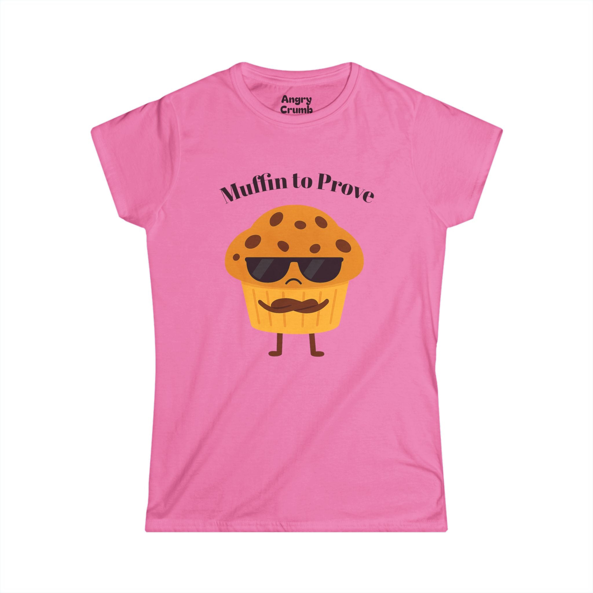 Women's Muffin to Prove Tee