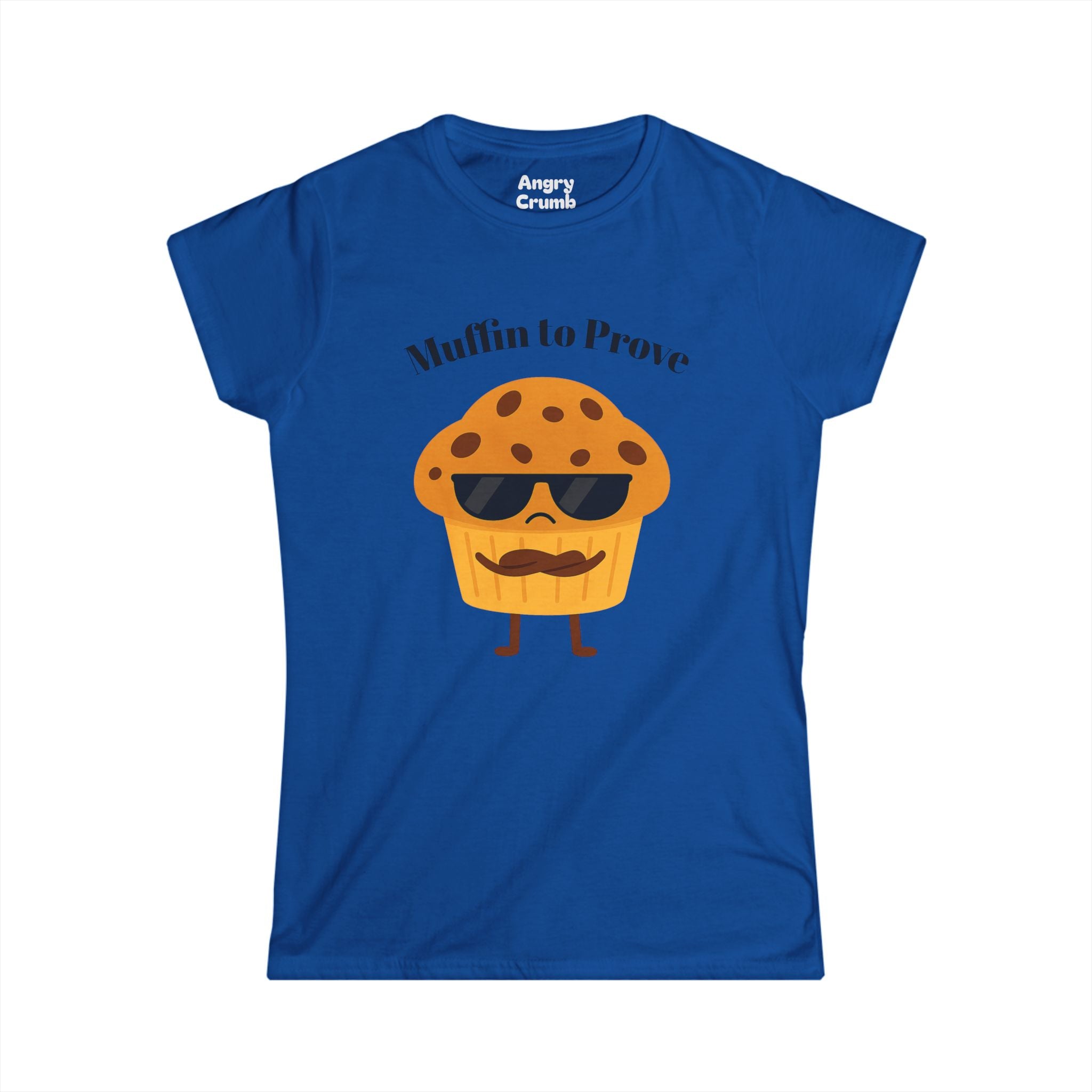 Women's Muffin to Prove Tee