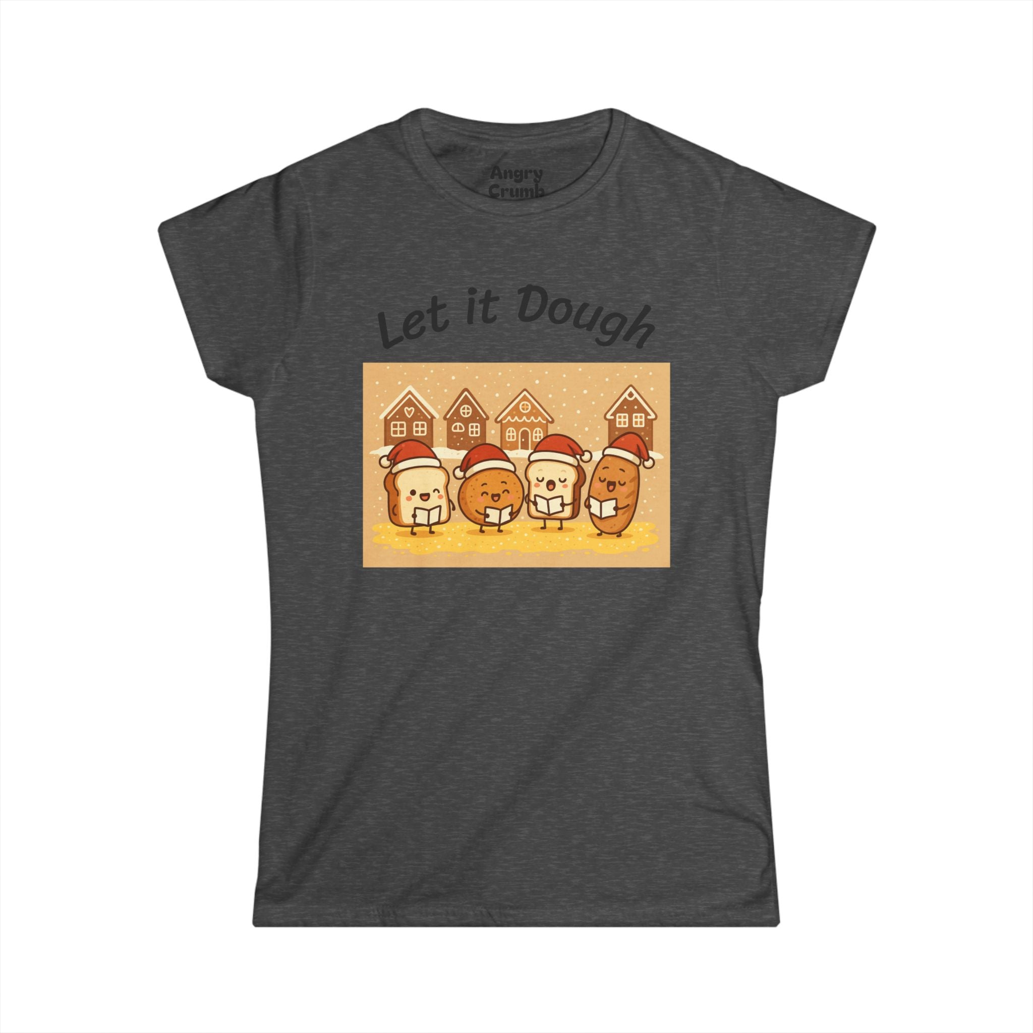 Women's Let It Dough T-Shirt