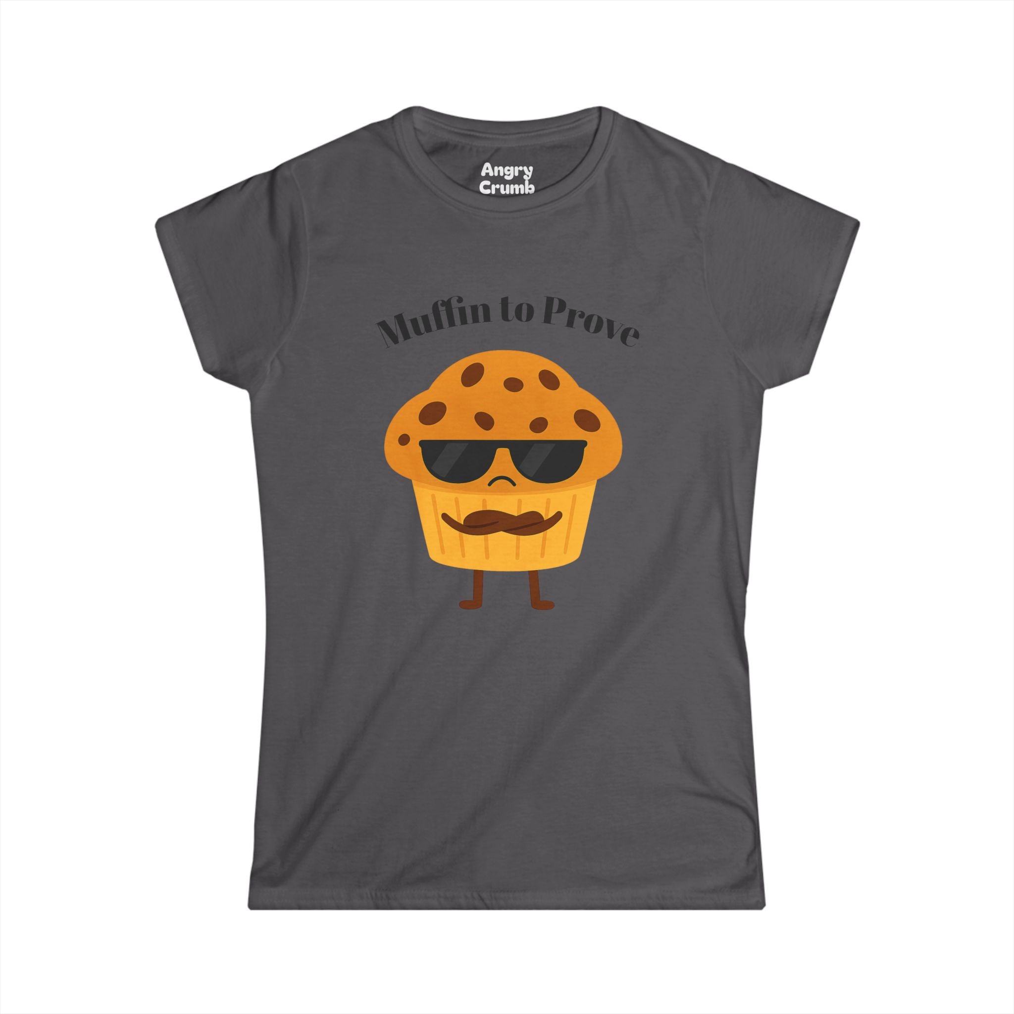 Women's Muffin to Prove Tee
