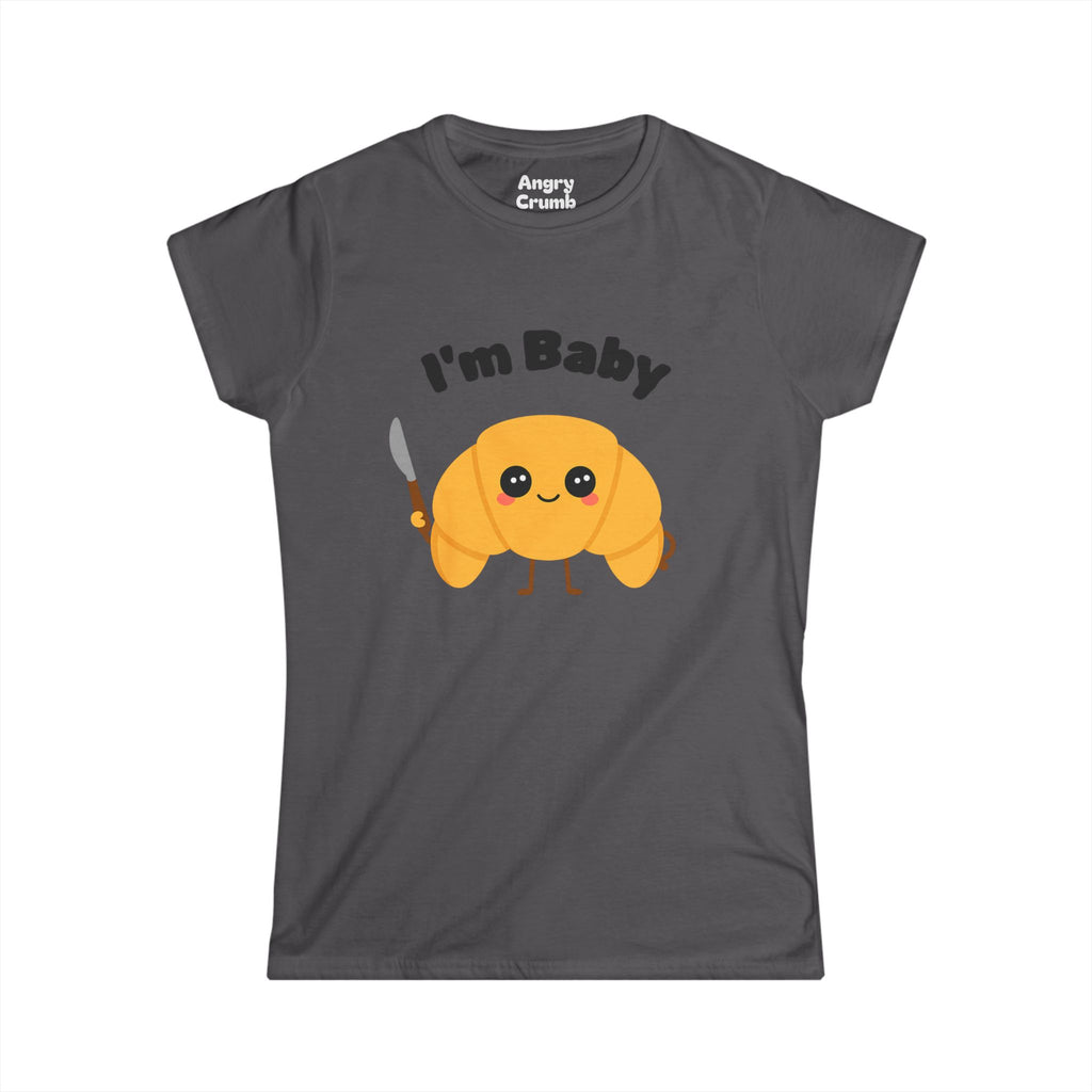 Women's I'm Baby Tee